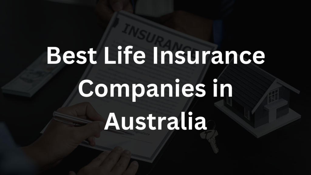 Life Insurance in Australia: Comparing the Top Providers