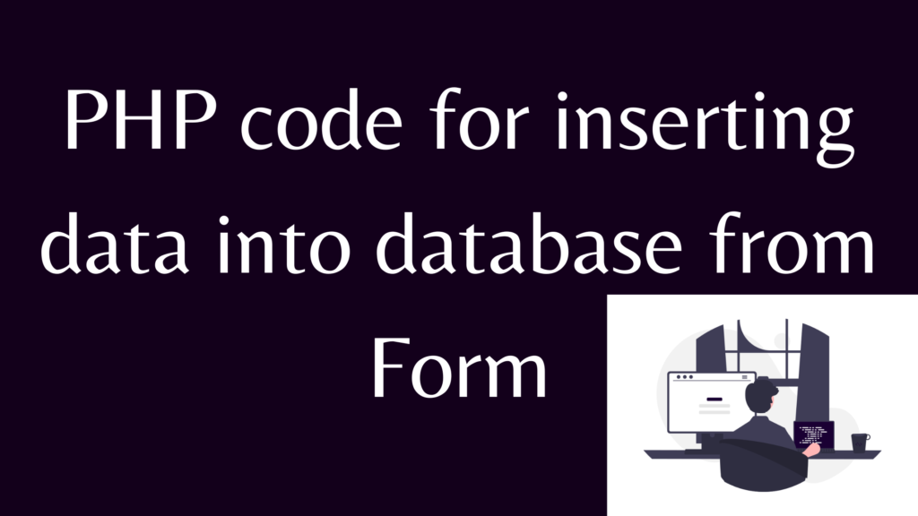 PHP Code for Inserting Data into Database from Form
